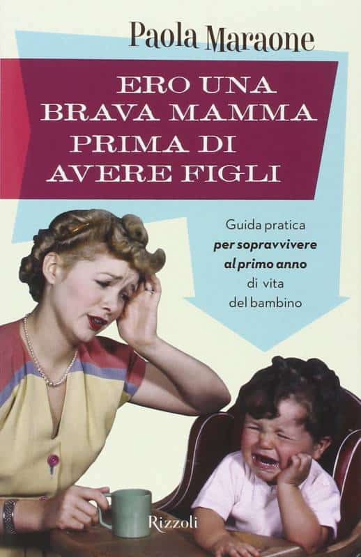 Ero una brava mamma prima di avere figli